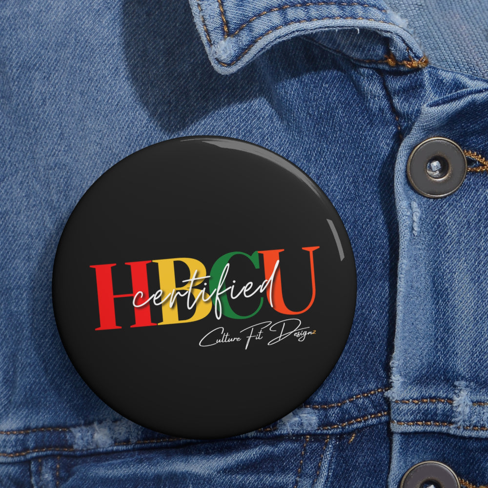 Copy of HBCU Certified - Pin Buttons