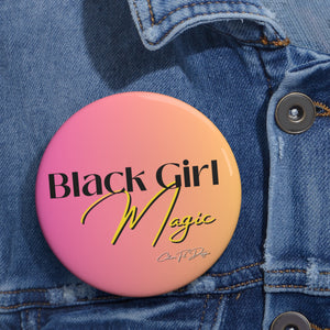 
                  
                    Black Girl Magic Pin Buttons
                  
                