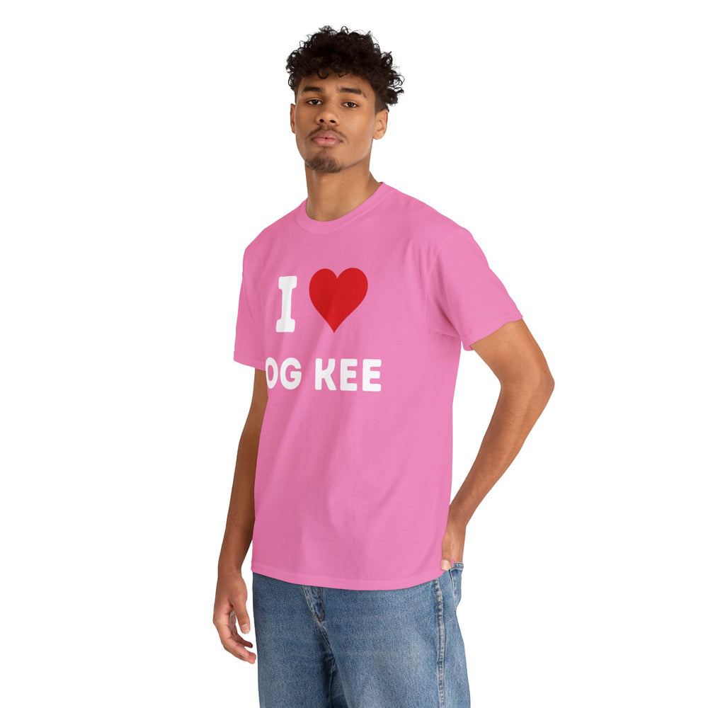 
                  
                    "I Love OG Kee" Tee
                  
                