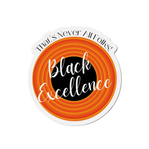 
                  
                    The Black Excellence Die-Cut Magnet
                  
                