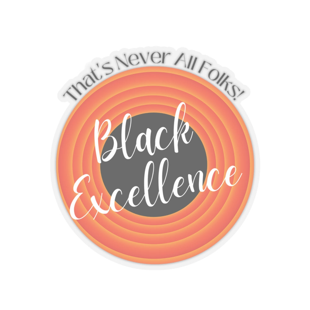 
                  
                    The Black Excellence Kiss-Cut Sticker
                  
                